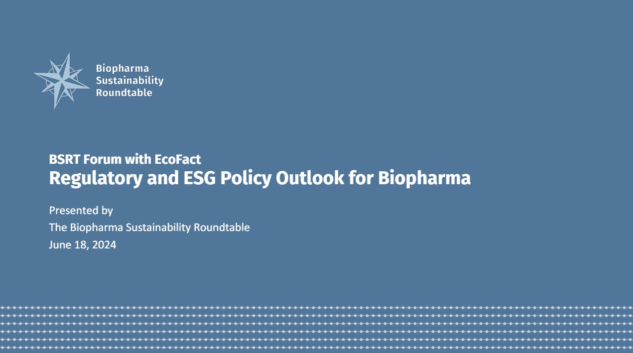 Regulatory and ESG Policy Outlook for Biopharma