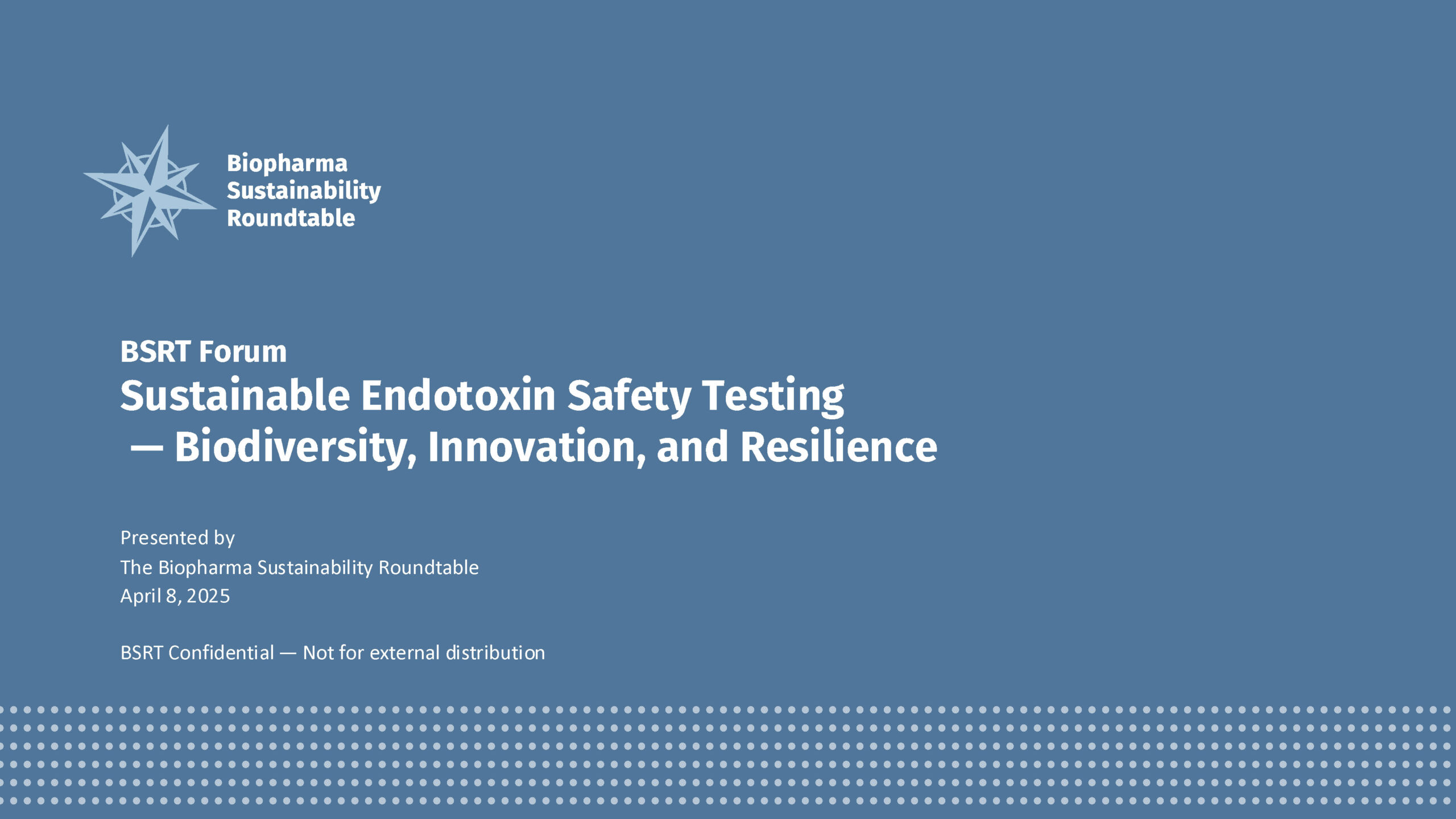 BSRT Forum | Sustainable Endotoxin Safety Testing
